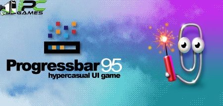 Progress bar 95 free PC EDITION WORKING GAME FREE DOWNLOAD 