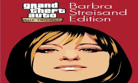 Grand Theft Auto: The Trilogy - The Definitive Barbra Streisand Edition