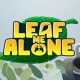 Leaf Me Alone on PC